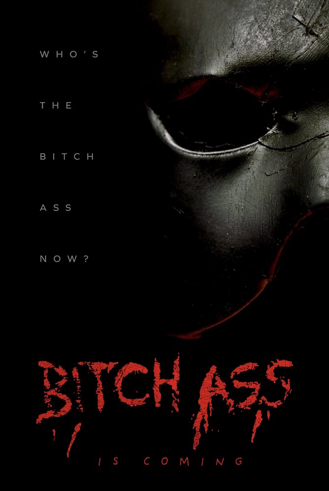 Bitch Ass (2022)