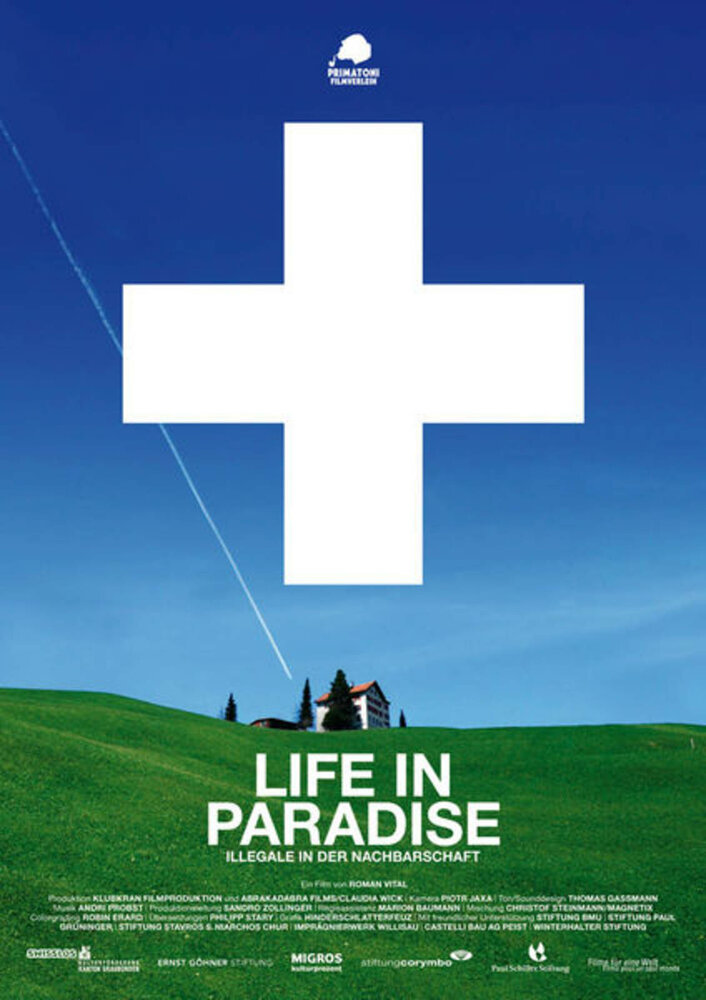 Жизнь в раю – нелегалы по соседству (2013)