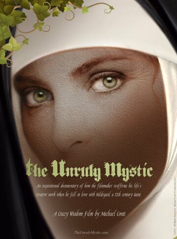 The Unruly Mystic: Saint Hildegard (2014)