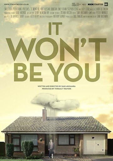 It Won't Be You (2013)
