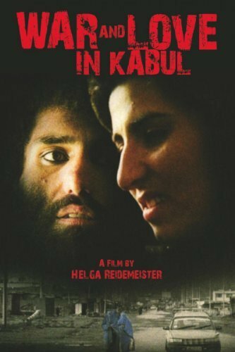 Война и любовь в Кабуле (2009)