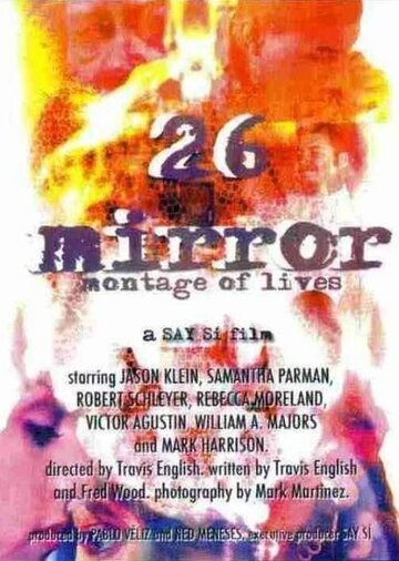 26 Mirror: Montage of Lives (2005)