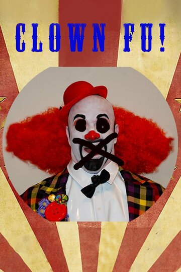 Clown Fu (2012)