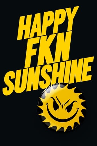 Happy F'K'IN Sunshine (2020)