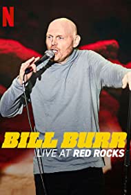 Bill Burr: Live at Red Rocks (2022)