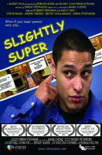 Slightly Super (2007)