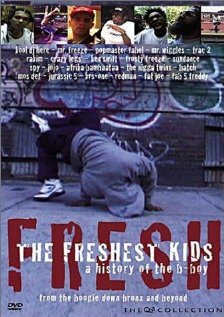 The Freshest Kids (2002)