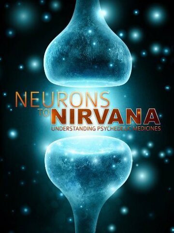 От нейронов к нирване: Медицинское применение психоделиков (2013)