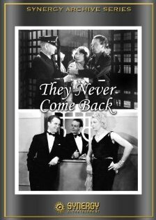 They Never Come Back (1932)