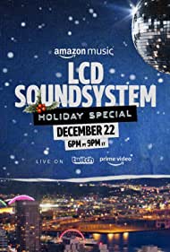 The LCD Soundsystem Holiday Special (2021)