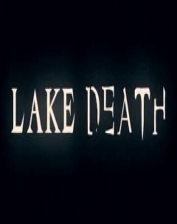 Lake Death (2010)