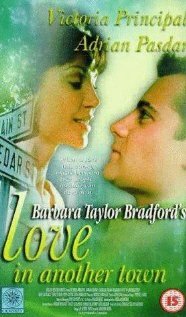 Любовь в другом городе Барбары Тэйлор Брэдфорд (1997)